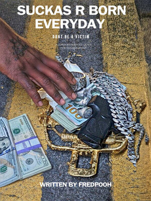 cover image of Suckas R Born Everyday